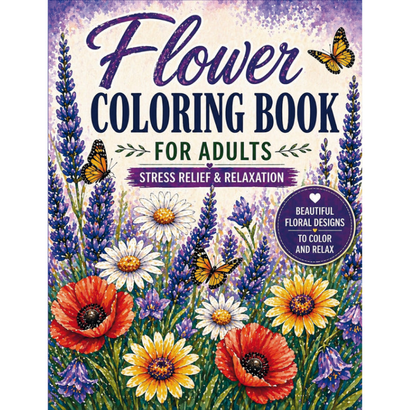 Flower Coloring Book for Adults: Stress Relief & Relaxation - Download PDF