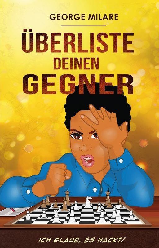 Überliste deinen Gegner - Jugendroman über Schach - Papierfresserchens MTM-Verlag