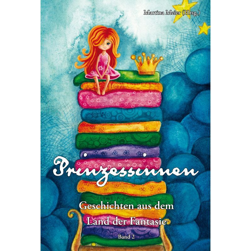 Prinzessinnen - Geschichten aus dem Land der Fantasie Bd. 2