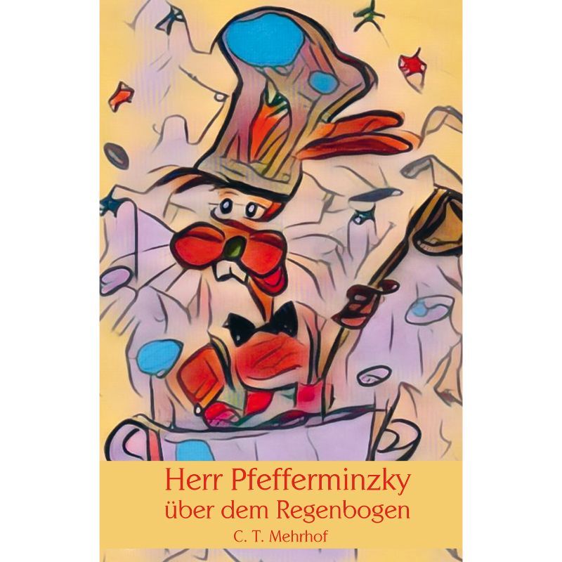 Herr Pfefferminzky über dem Regenbogen