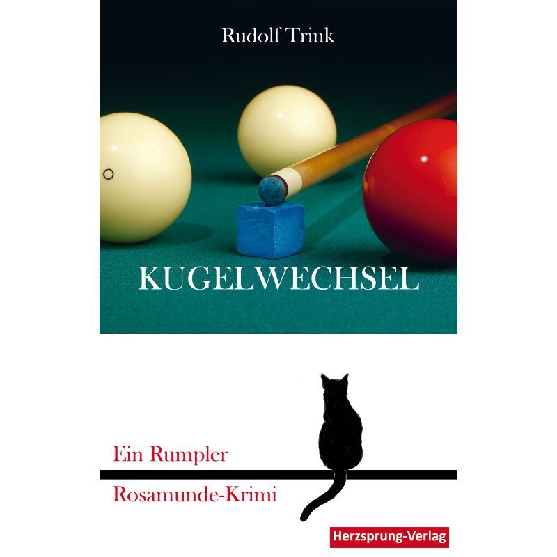 Kugelwechsel - Ein Rumpler Rosamunde-Krimi