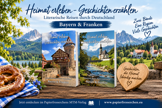 Anthologieausschreibung Heimat erleben Bayern und Franken