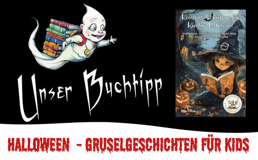 Buchtipp: Geschichtenzauber zu Halloween – Schreibspaß für kleine und große Gespenster - Papierfresserchens MTM-Verlag