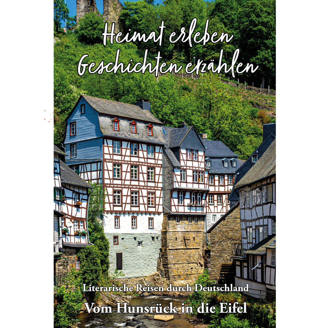 Heimat erleben, Geschichten erzählen: Vom Hunsrück in die Eifel