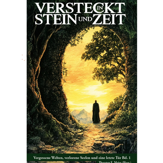 Versteckt in Stein und Zeit Anthologie Band 1