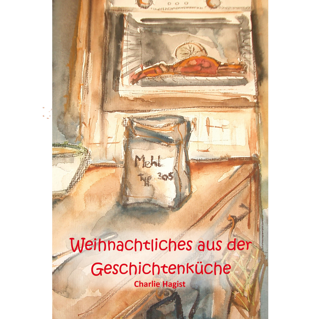 Weihnachtliches aus der Geschichtenküche – Zauberhafte Erzählungen für die ganze Familie