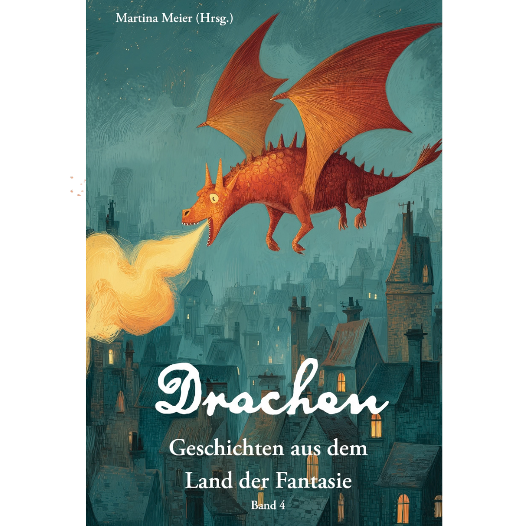 Drachen - Land der Fantasie  Bd. 4 - Geschichten von Fabelwesen