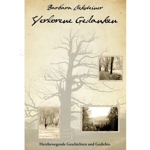 Verlorene Gedanken – Geschichten und Gedichte
