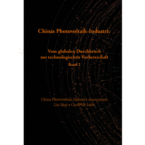 Chinas Photovoltaik-Industrie Band 2