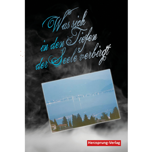 Was sich in den Tiefen der Seele verbirgt - Psychothriller am Lago Maggiore