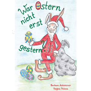 War Ostern nicht erst gestern? – Entdecke die wunderbare Verwirrung zwischen Weihnachten und Ostern