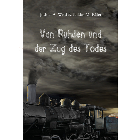 Van Ruhden und der Zug des Todes - Kriminalgeschichte im Zug