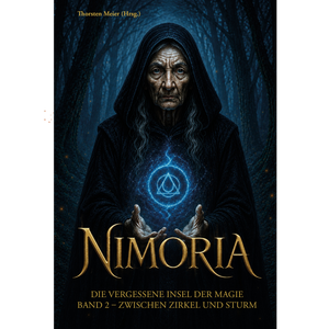 Nimoria – Zwischen Zirkel und Sturm – Band 2: Die vergessene Insel der Magie