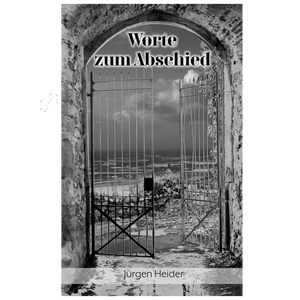 Worte zum Abschied – Ein inspirierender Gedichtband für den Abschied – Taschenbuch
