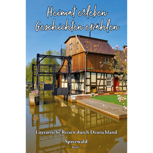 Spreewald - Heimat erleben