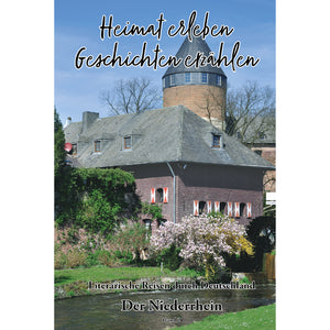Niederrhein - Heimat erleben