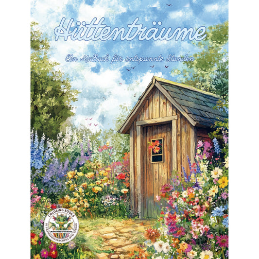 Cover des Malbuchs „Hüttenträume - Ein Malbuch für für Erwachsene zum Thema Achtsamkeit“ – Papierfresserchens MTM-Verlag