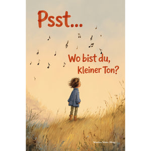 Psst ... Wo bist du, kleiner Ton?