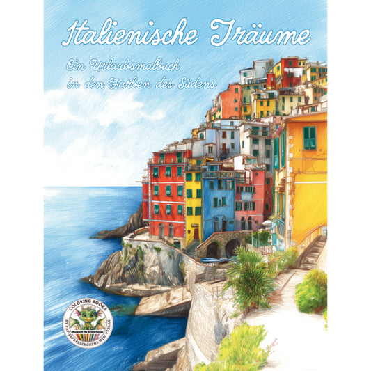 Cover des Malbuchs „Italienische Träume - Malbuch für Erwachsene Urlaubsreise“ – Papierfresserchens MTM-Verlag