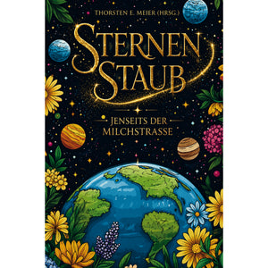 Sternenstaub - Jenseits der Milchstraße