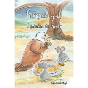 Bd. 4 Tierisch gut – Kinderbuch mit Tiergeschichten
