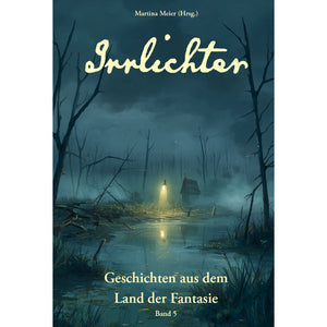 Irrlichter - Land der Fantasie