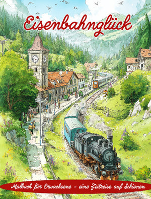 Eisenbahnglück - Eisenbahn Malbuch für Erwachsene PDF