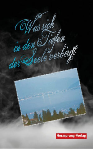 Was sich in den Tiefen der Seele verbirgt - Psychothriller am Lago Maggiore