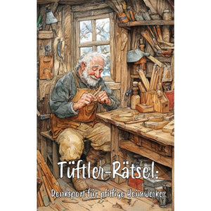 Tüftler-Rätsel für Heimwerker und Hobbyhandwerker