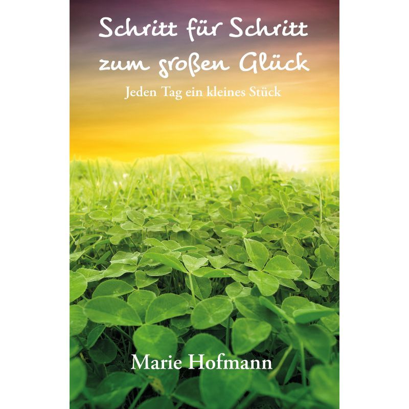 Schritt für Schritt zum großen Glück