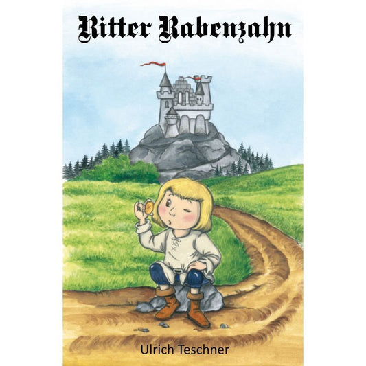 Cover des Fantasyromans „Ritter Rabenzahn“ – Papierfresserchens MTM-Verlag