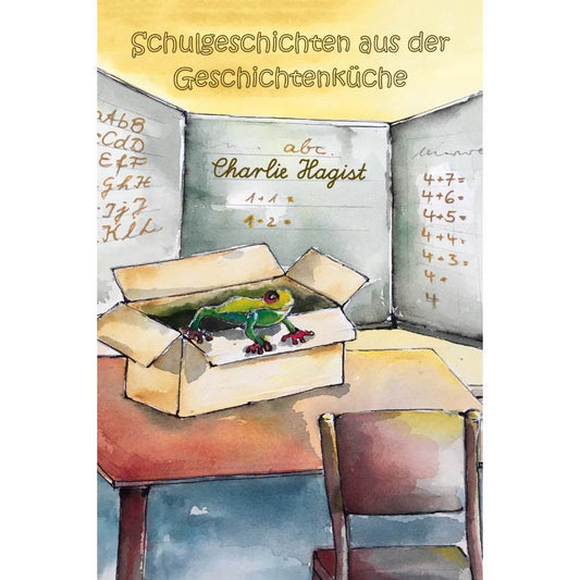 Cover des Märchenbuchs „Schulgeschichten aus der Geschichtenküche“ – Papierfresserchens MTM-Verlag