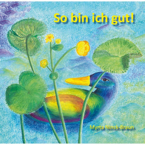 So bin ich gut! - Kinderbuch für Heilpädagogen  + für psychologische Arbeit