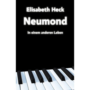 Neumond Roman über Musik und Geheimnisse