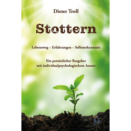 Cover des Buches „Stottern - Lebensweg – Erfahrungen – Selbsterkenntnis“ – Papierfresserchens MTM-Verlag