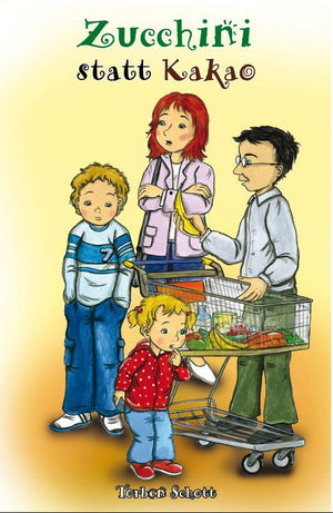 Zucchini statt Kakao heiteres Kinderbuch