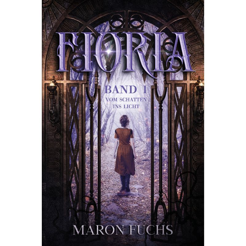 Bd. 1  Fioria Band - Vom Schatten ins Licht
