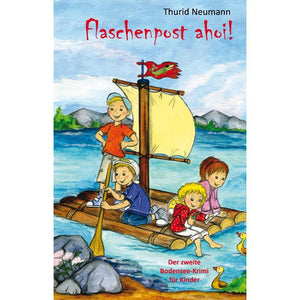 Flaschenpost ahoi Bodenseekrimi für Kinder voller Spannung Bd. 2