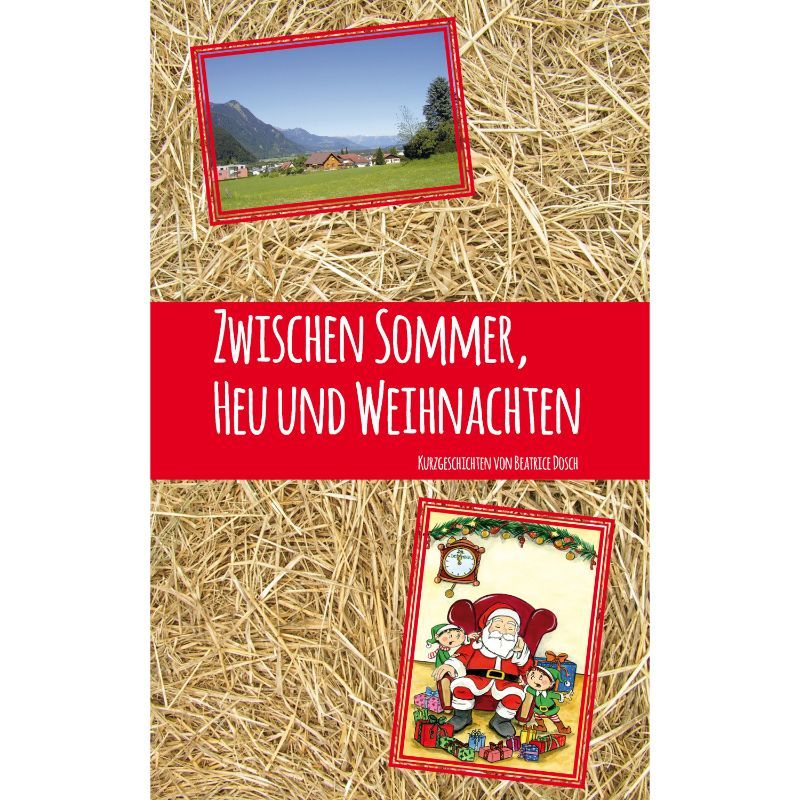 Zwischen Sommer, Heu und Weihnachten