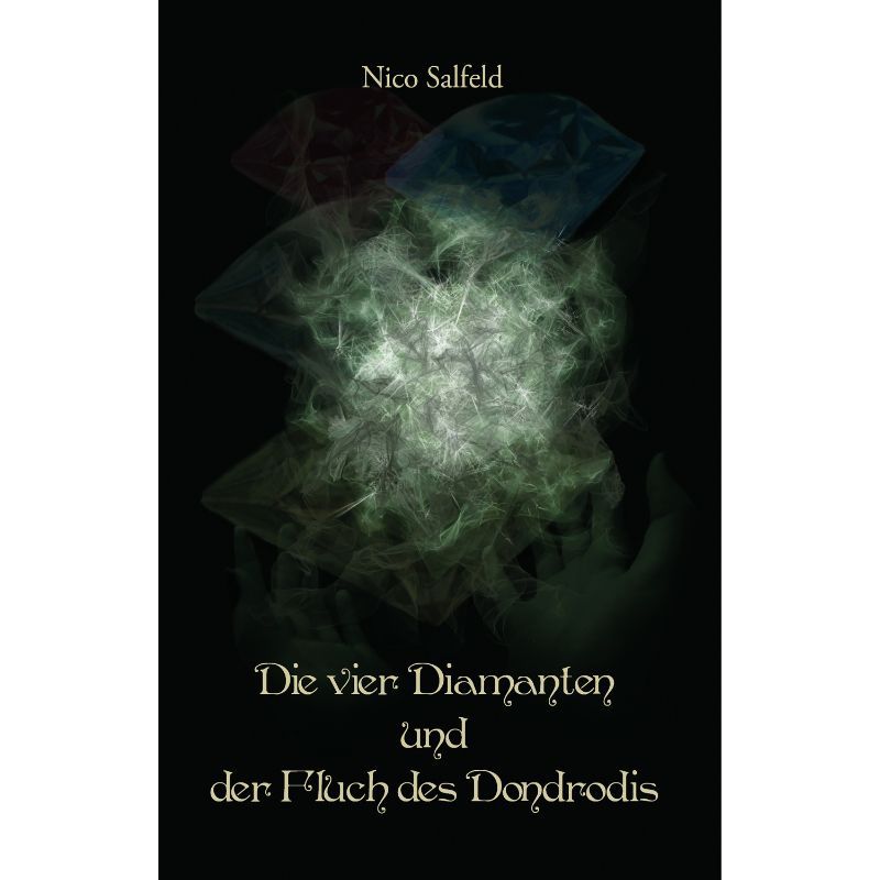 Bd 2. Die vier Diamanten und der Fluch des Dondrodis