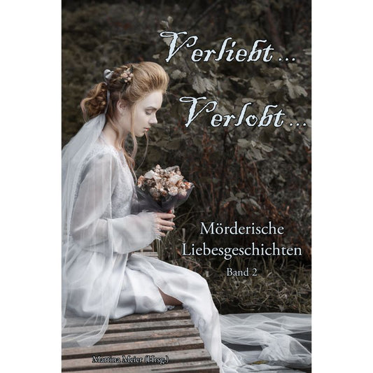 Cover der Anthologie „Bd. 2 Verliebt, verlobt ...“ – Papierfresserchens MTM-Verlag