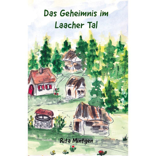 Cover des Bilderbuchs „Das Geheimnis im Laacher Tal“ – Papierfresserchens MTM-Verlag