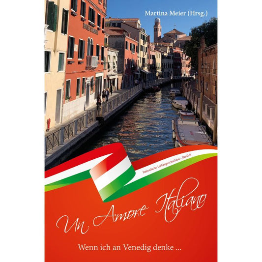 Bd. 8 Un Amore Italiano - Wenn ich an Venedig denke