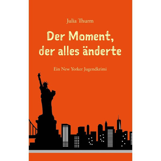Cover des Romans „Der Moment, der alles änderte“ – Papierfresserchens MTM-Verlag