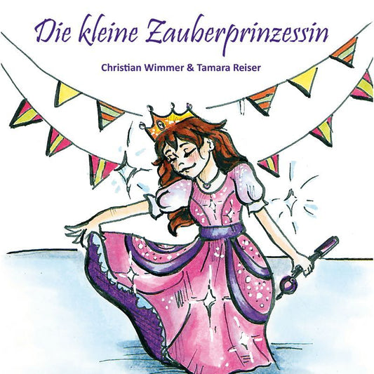 Cover des Bilderbuchs „Die kleine Zauberprinzessin“ – Papierfresserchens MTM-Verlag