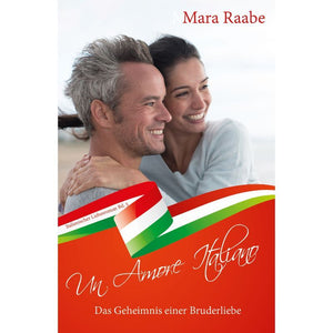 Das Geheimnis einer Bruderliebe - Un Amore Italiano Bd. 5