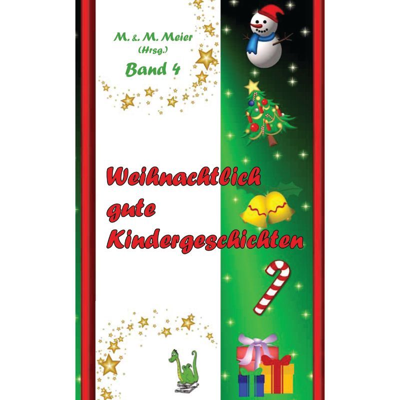 Bd. 4 Weihnachtlich gute Kindergeschichten
