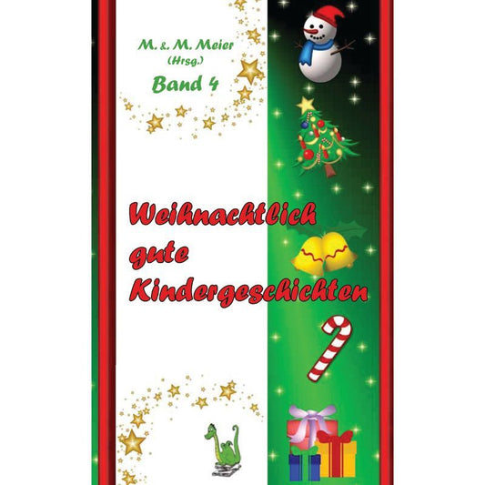 Bd. 4 Weihnachtlich gute Kindergeschichten