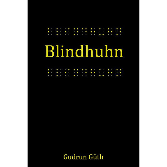 Cover des Buches „Blindhuhn“ – Papierfresserchens MTM-Verlag