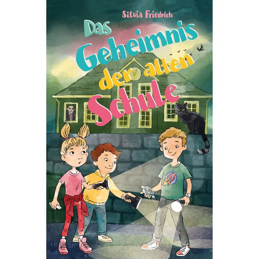 Cover des Kinderbuchs „Das Geheimnis der alten Schule“ – Papierfresserchens MTM-Verlag